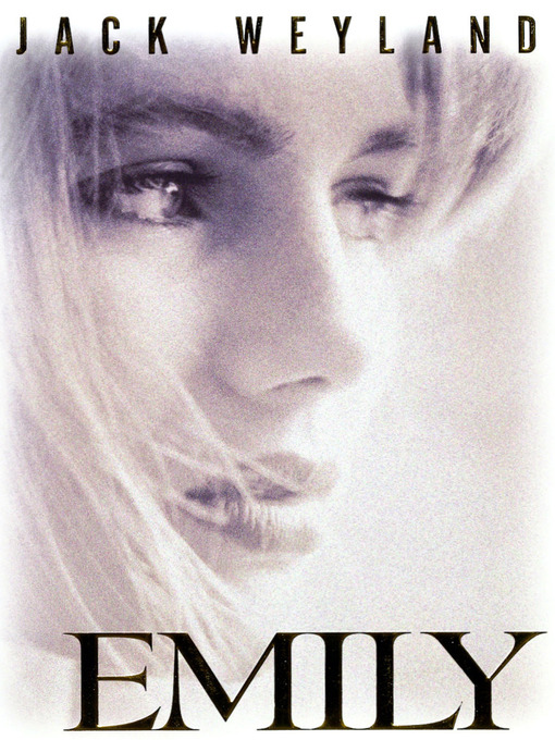 Title details for Emily by Jack Weyland - Available